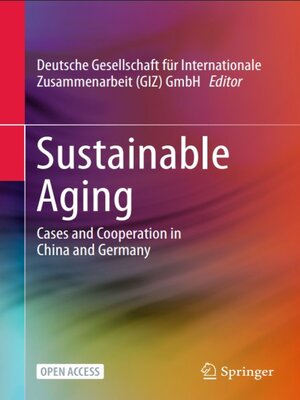 cover image of Sustainable Aging Cases and Cooperation in China and Germany